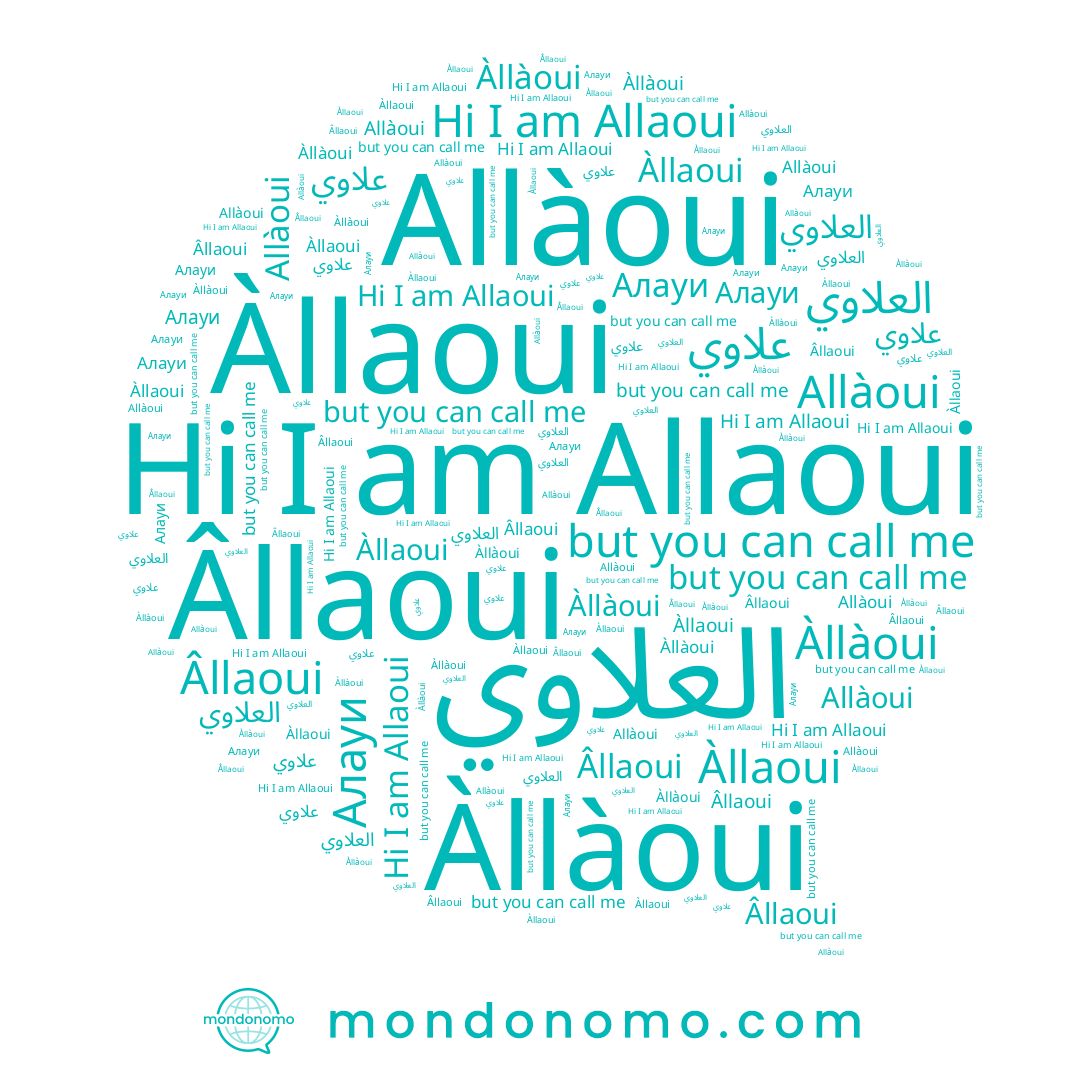 name Àllàoui, name Алауи, name علاوي, name العلاوي, name Àllaoui, name Allàoui, name Allaoui, name Âllaoui