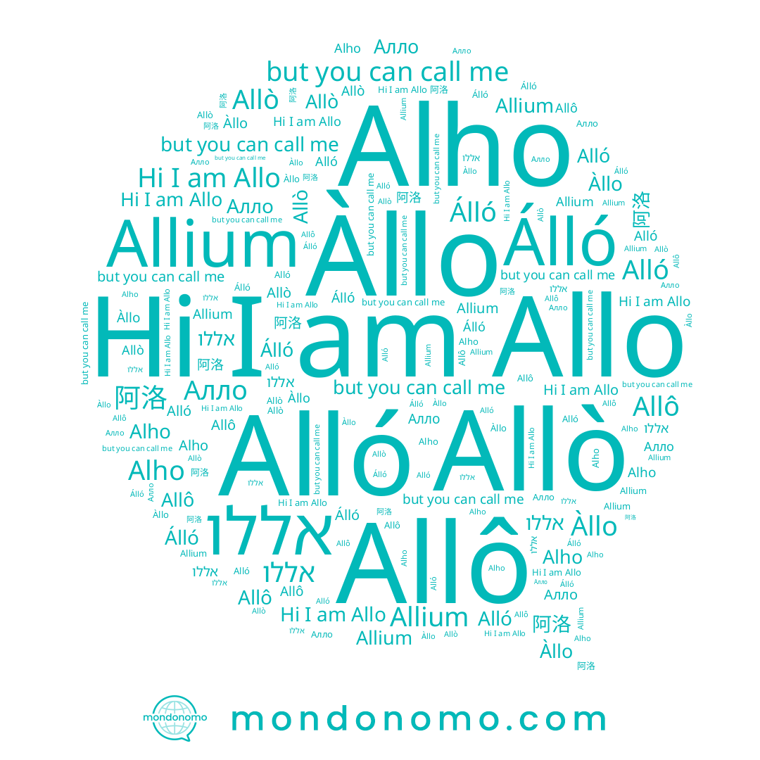 name Allò, name אללו, name Alló, name Alho, name Àllo, name 阿洛, name Allô, name Álló, name Allo