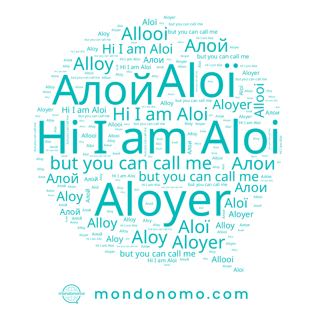 name Aloy, name Alloy, name Aloi, name Aloï, name Aloyer, name Алой, name Алои