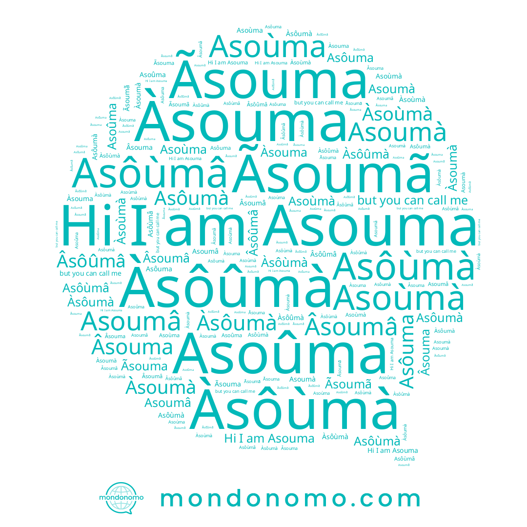 name Ãsouma, name Asoùma, name Àsôùmà, name Àsouma, name Asoûma, name Àsoùmà, name Àsôumà, name Ãsoumã, name Asôumà, name Asôuma, name Àsôûmà, name Asouma, name Asoumâ, name Âsoumâ, name Asôùmâ, name Âsôûmâ, name Âsouma, name Asôùmà, name Asoumà, name Asoùmà, name Àsoumà