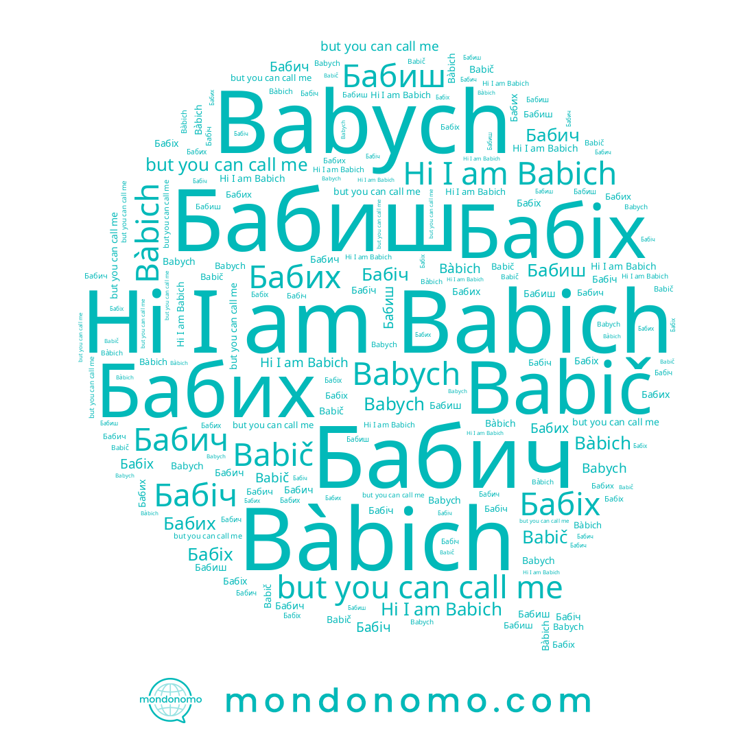 name Babich, name Babič, name Бабиш, name Бабих, name Бабіч, name Bàbich, name Бабич, name Babych, name Бабіх