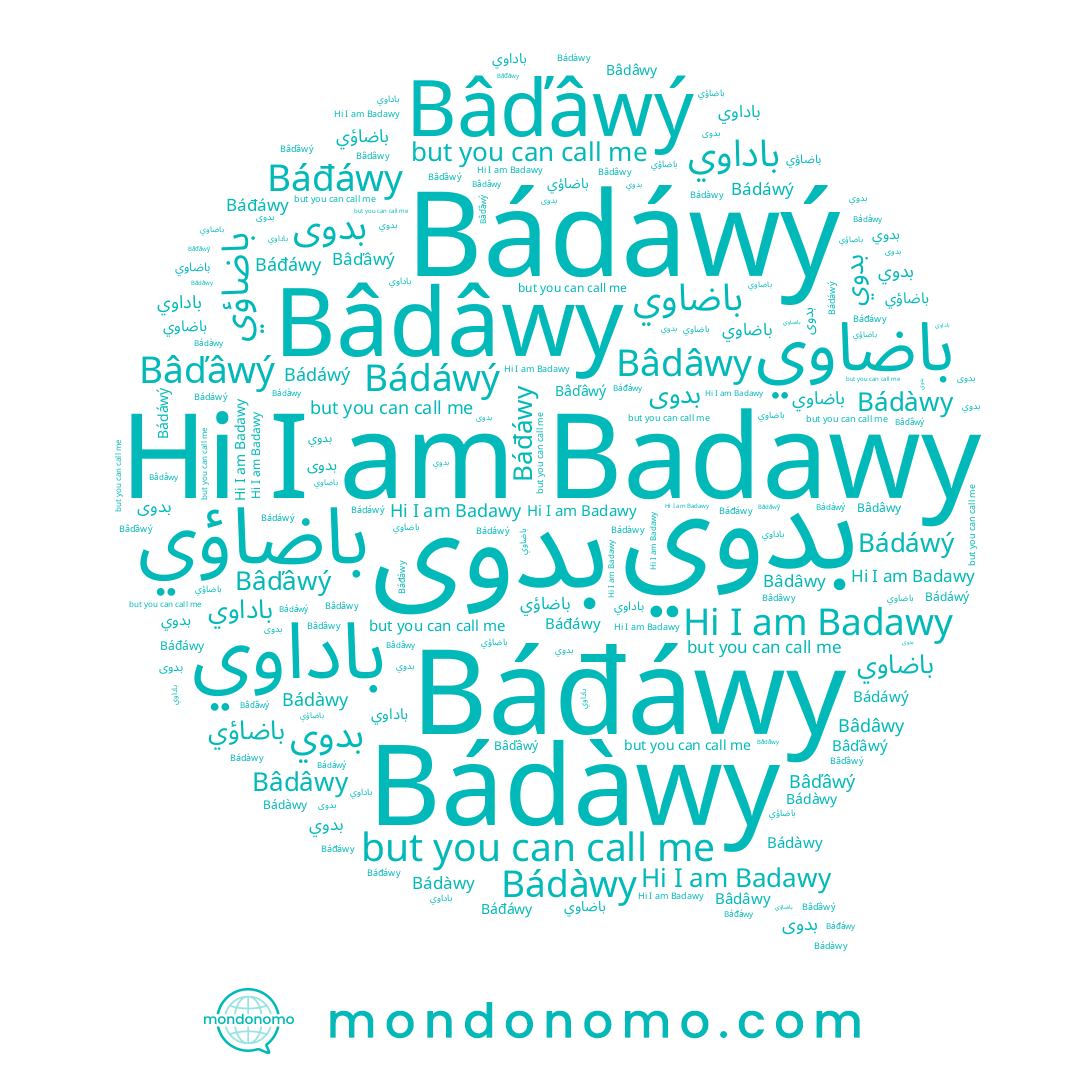 name Bádáwý, name Bâdâwy, name Bâďâwý, name بدوى, name بدوي, name باضاوي, name Báđáwy, name باداوي, name Badawy, name Bádàwy, name باضاؤي