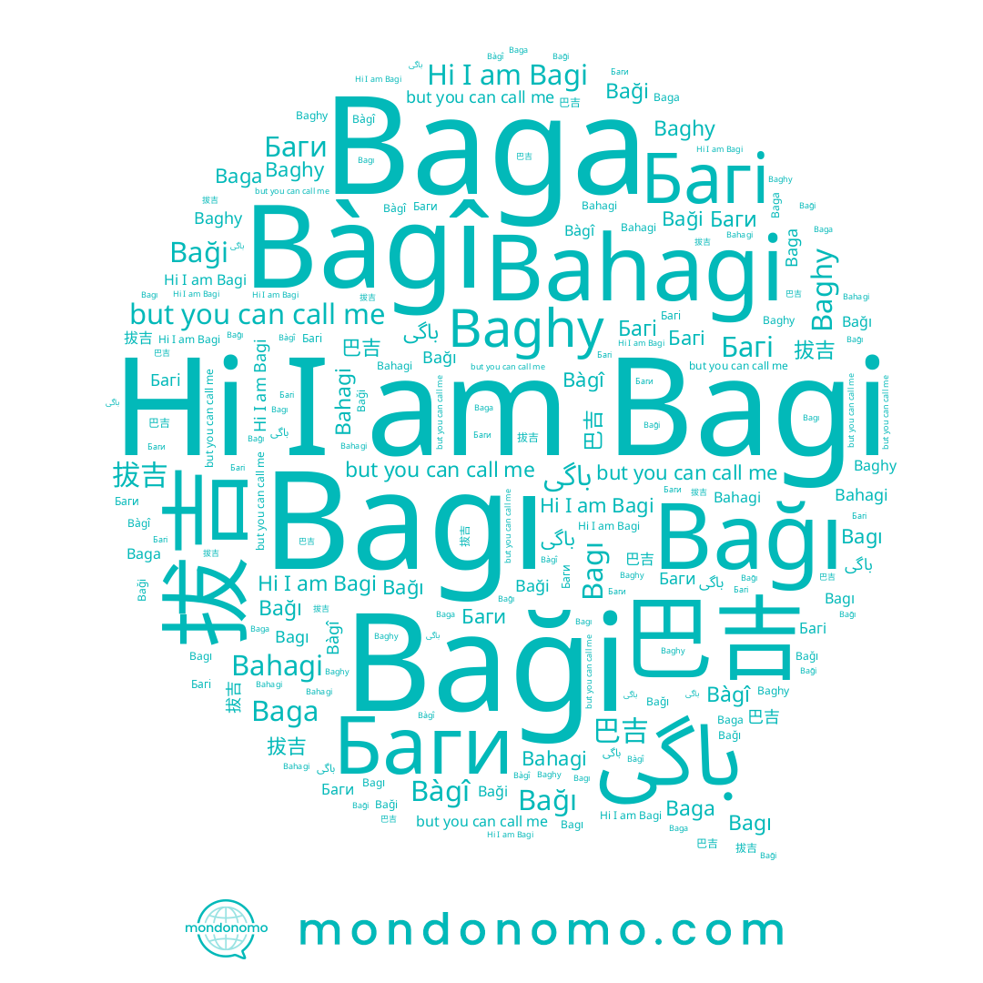 name Baği, name باگی, name 巴吉, name Baga, name Bağı, name Багі, name 拔吉, name Bagi, name Baghy, name Bahagi, name Bàgî, name Баги, name Bagı