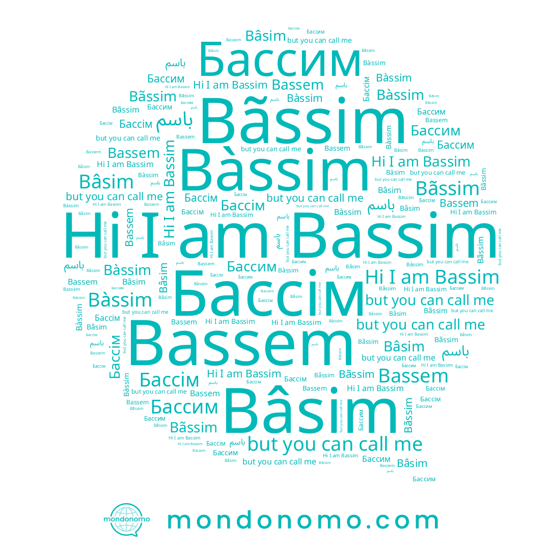 name Бассим, name Bâsim, name Bàssim, name باسم, name Bassem, name Бассім, name Bassim, name Bãssim