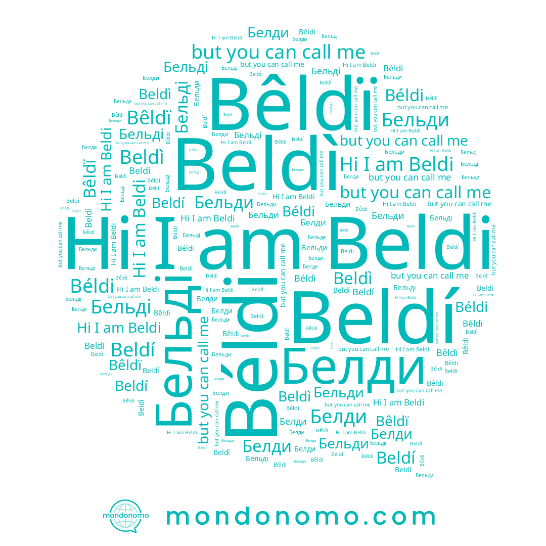 name Белди, name Бельді, name Beldi, name Beldì, name Бельди, name Béldi, name Bêldï, name Beldí