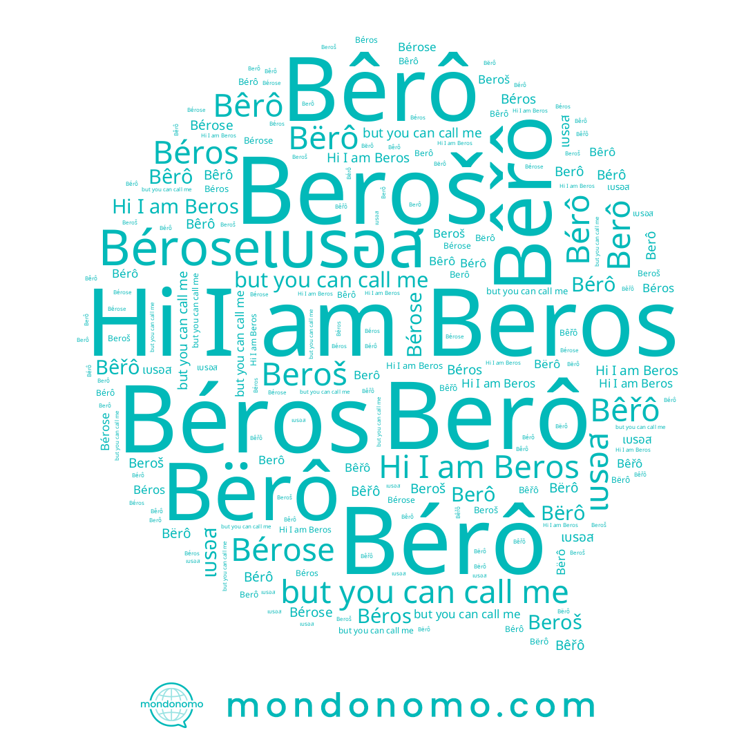 name Bërô, name Béros, name Bêřô, name Bêrô, name Bérô, name بيروس, name Beros, name Bérose, name เบรอส, name Beroš, name Berô