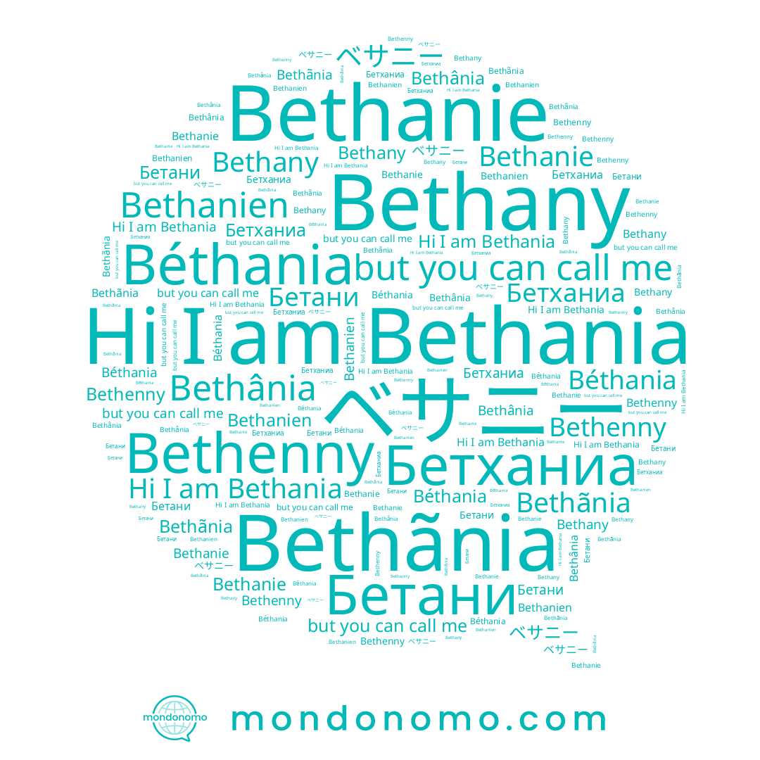 name Béthania, name Bethãnia, name Bethany, name Bethanie, name Бетханиа, name Bethânia, name Бетани, name ベサニー, name Bethenny, name Bethania