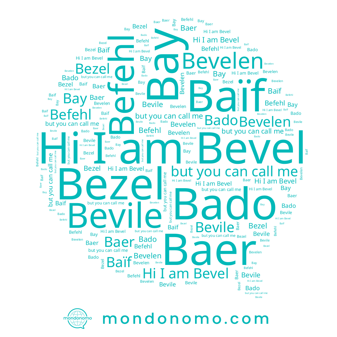 name Bado, name Bevel, name Baer, name Bezel, name Bay, name Bevelen, name Baïf, name Bevile, name Befehl