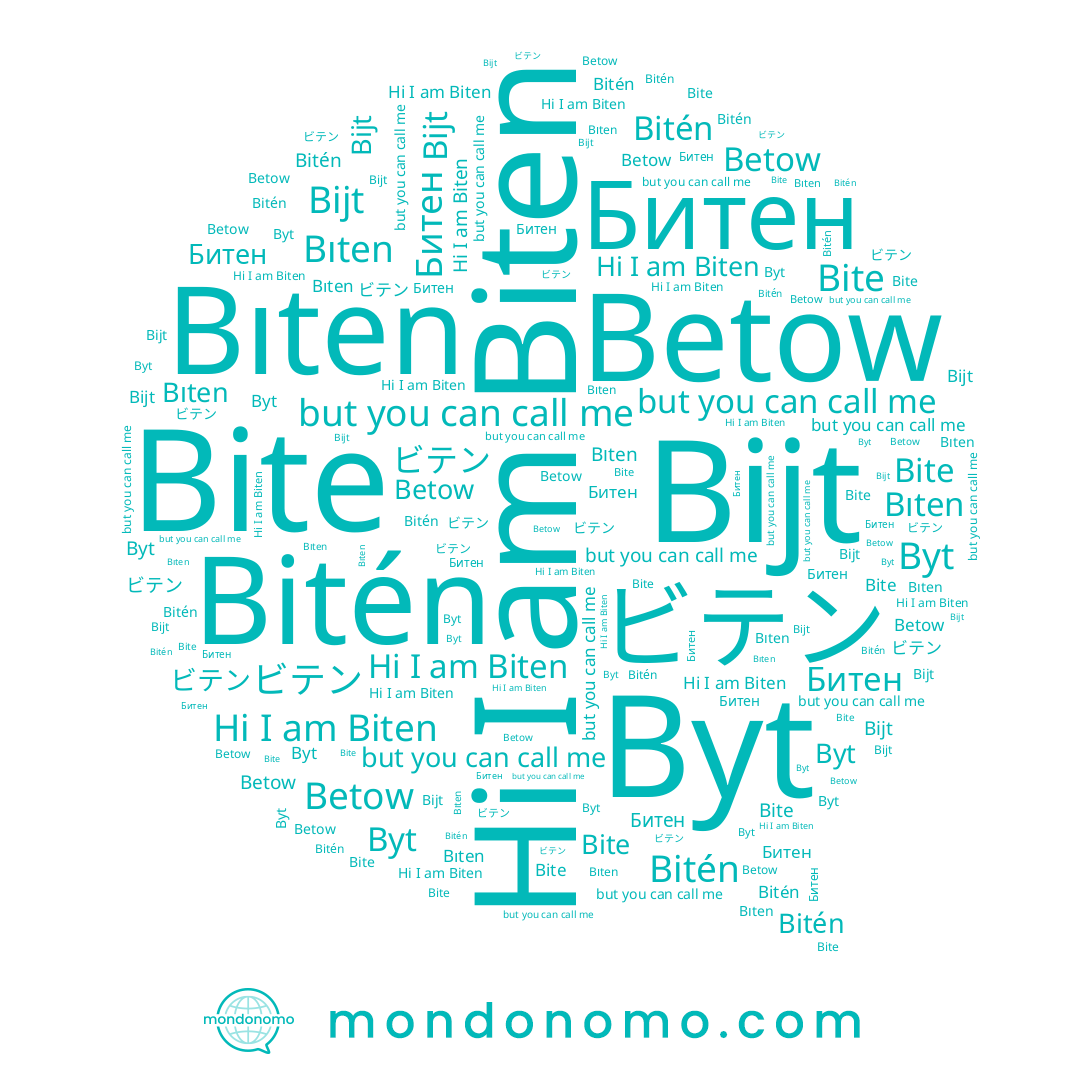 name Bite, name ビテン, name Bijt, name Bıten, name Biten, name Betow, name Bitén, name Битен