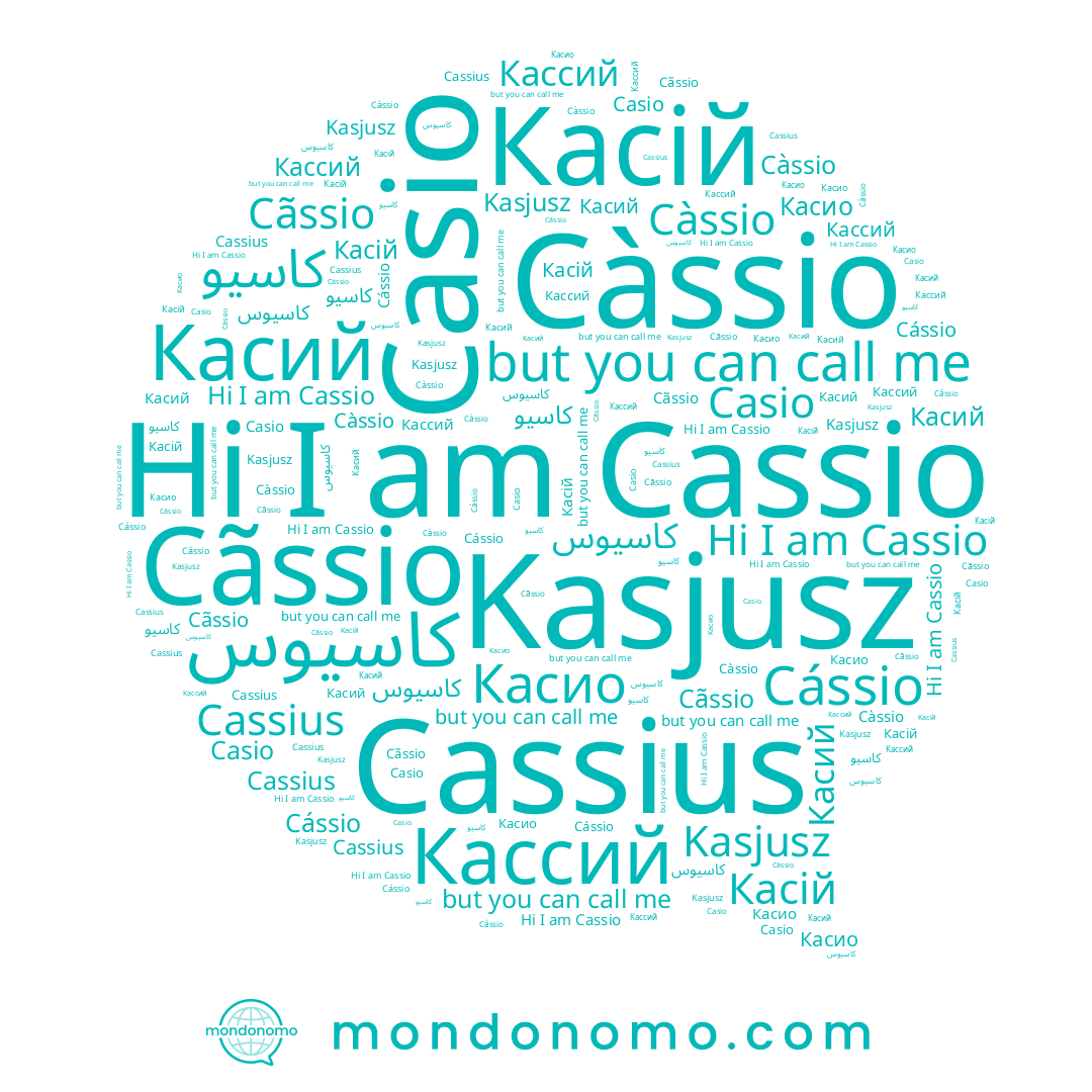 name Cassio, name كاسيوس, name Kasjusz, name Cassius, name Касио, name Càssio, name كاسيو, name Кассий, name Casio, name Cãssio, name Cássio, name Касий, name Касій