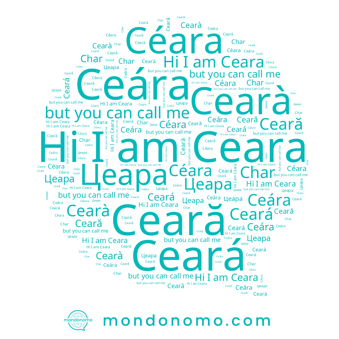 name Ceară, name Cearà, name Цеара, name Ceará, name Char, name Ceára, name Ceara, name Céara