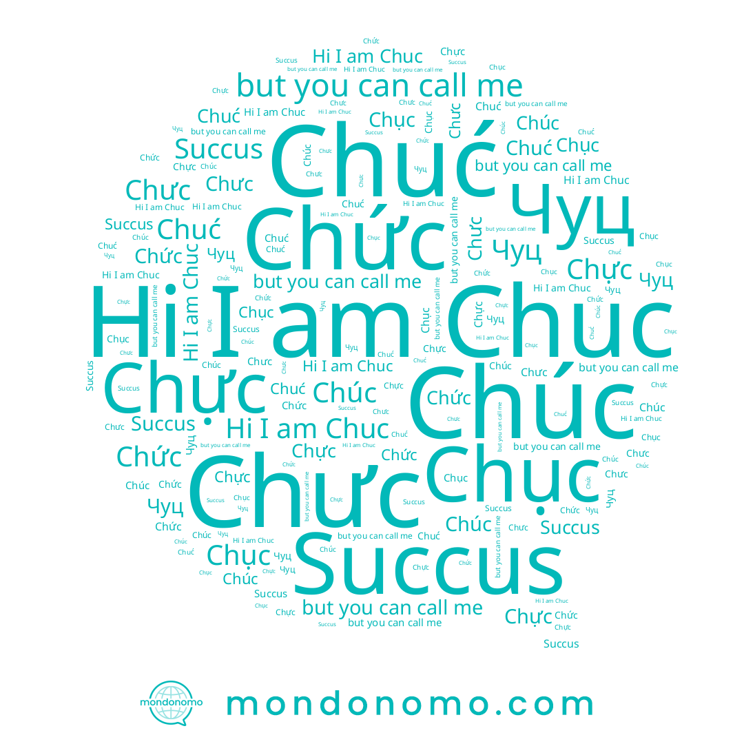 name Chục, name Chuć, name Chúc, name Chức, name Chực, name Chưc, name Чуц, name Succus, name Chuc