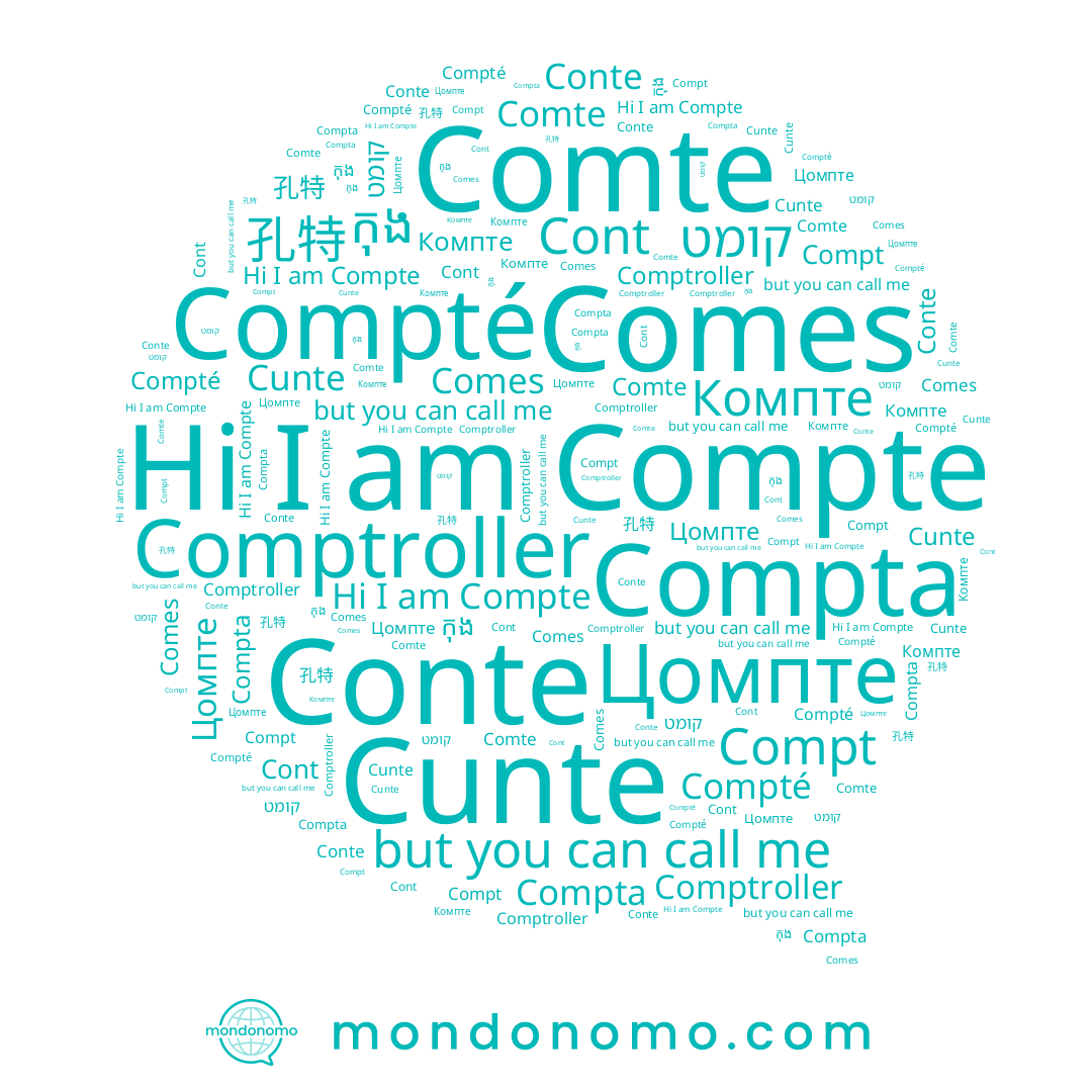 name Conte, name Compta, name Comte, name Cunte, name Цомпте, name Compté, name קומט, name Compte, name Comes, name 孔特, name កុង, name Компте