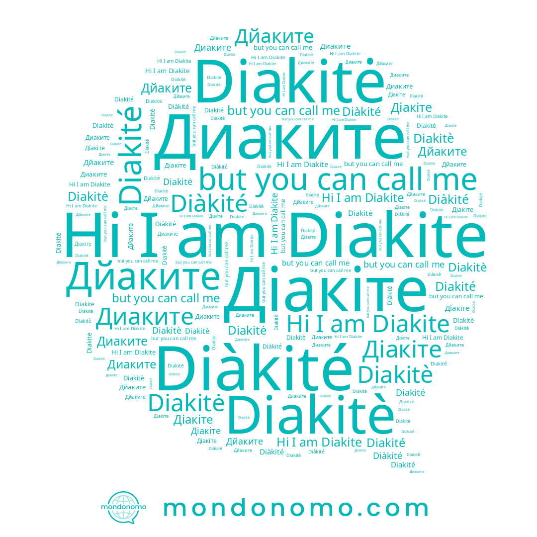 name Diakite, name Діакіте, name Дйаките, name Диаките, name Diakitè, name Diàkité, name Diakité, name Diakitė