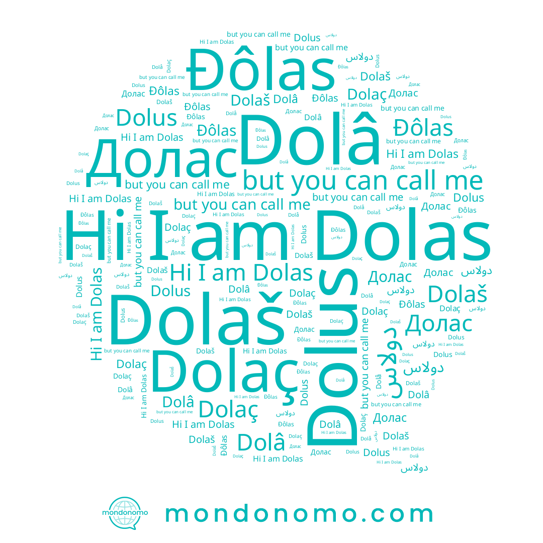 name Đôlas, name Dolâ, name Долас, name Dolas, name Dolaç, name Dolus, name Dolaš