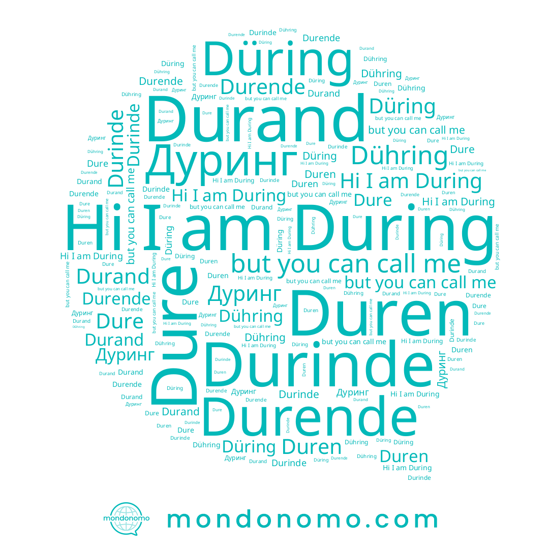 name Durinde, name Dure, name Duren, name Düring, name Dühring, name Durende, name During, name Durand, name Дуринг