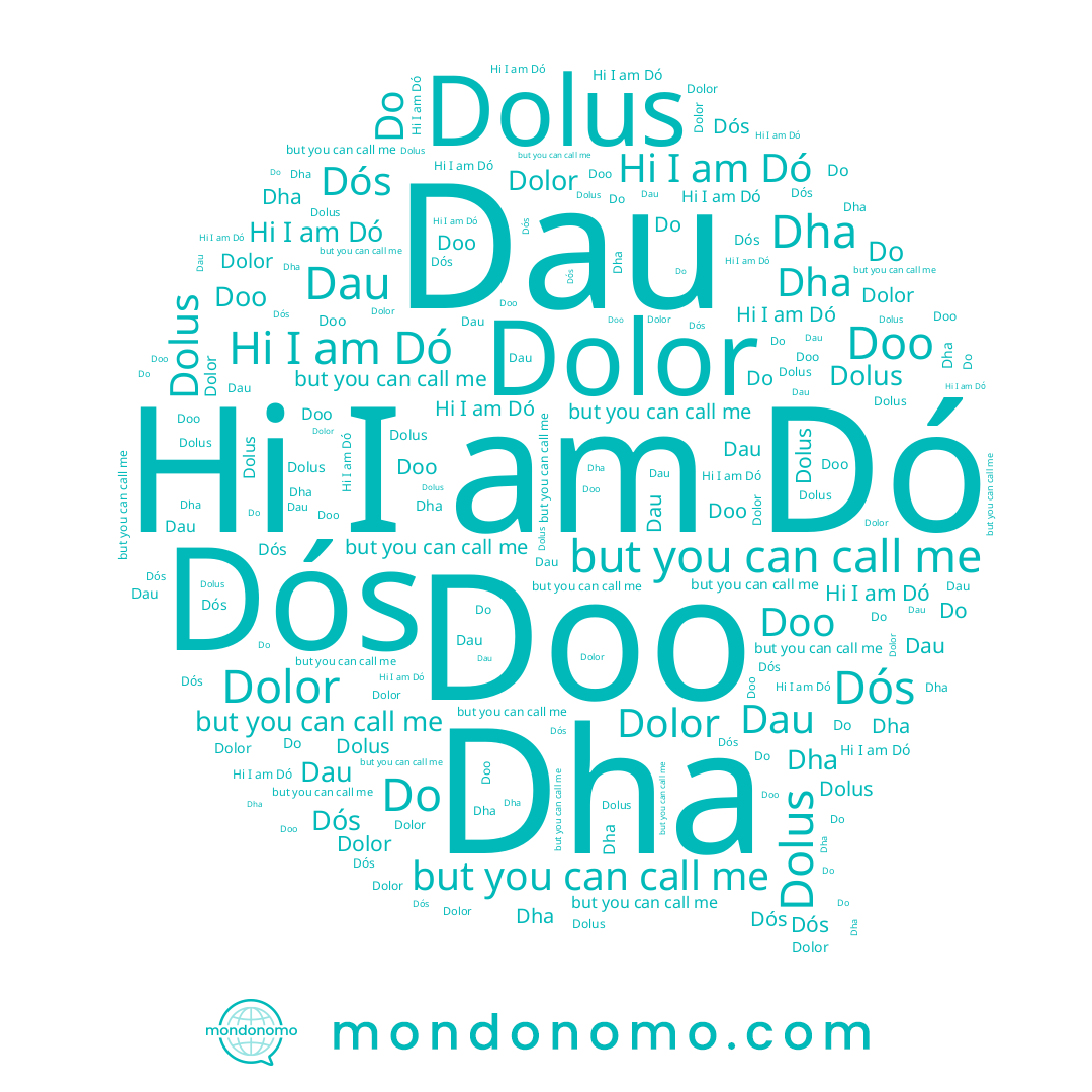 name Dolor, name Dós, name Dó, name Do, name Dolus, name Doo, name Dha, name Dau