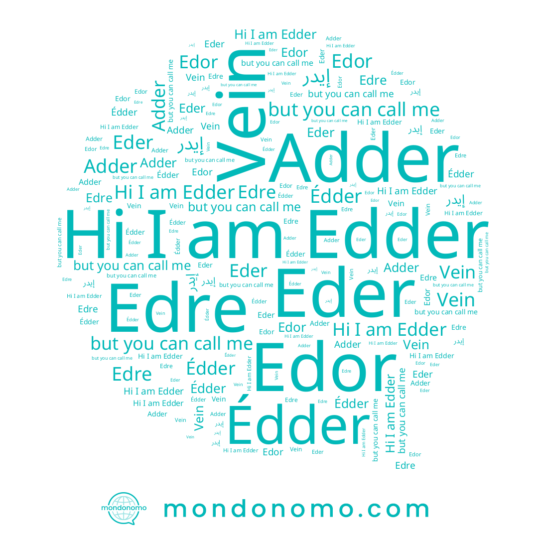 name Edre, name Vein, name Edor, name Eder, name Édder, name Edder, name Adder