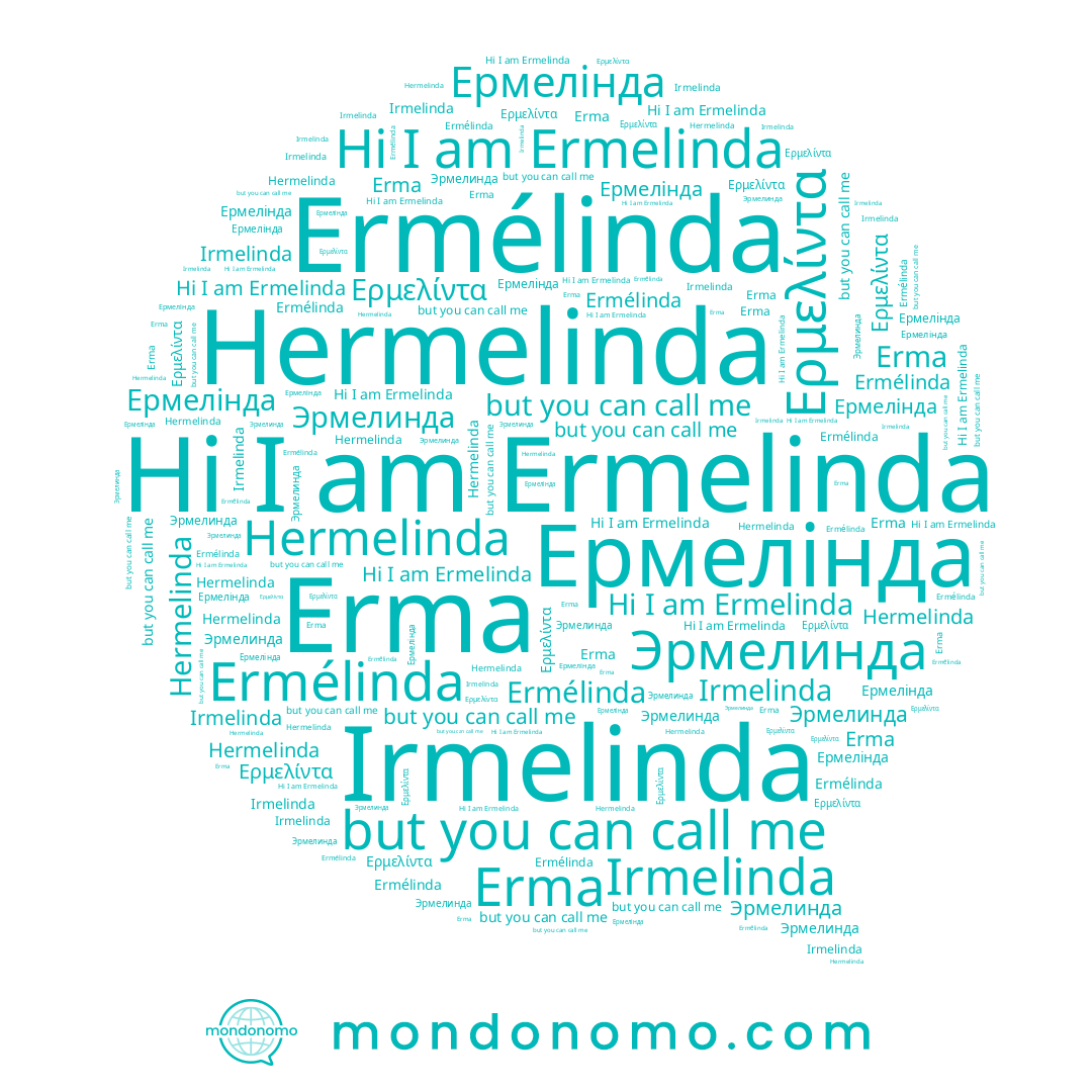 name Ermélinda, name Ермелінда, name Irmelinda, name Erma, name Hermelinda, name Ermelinda, name Эрмелинда
