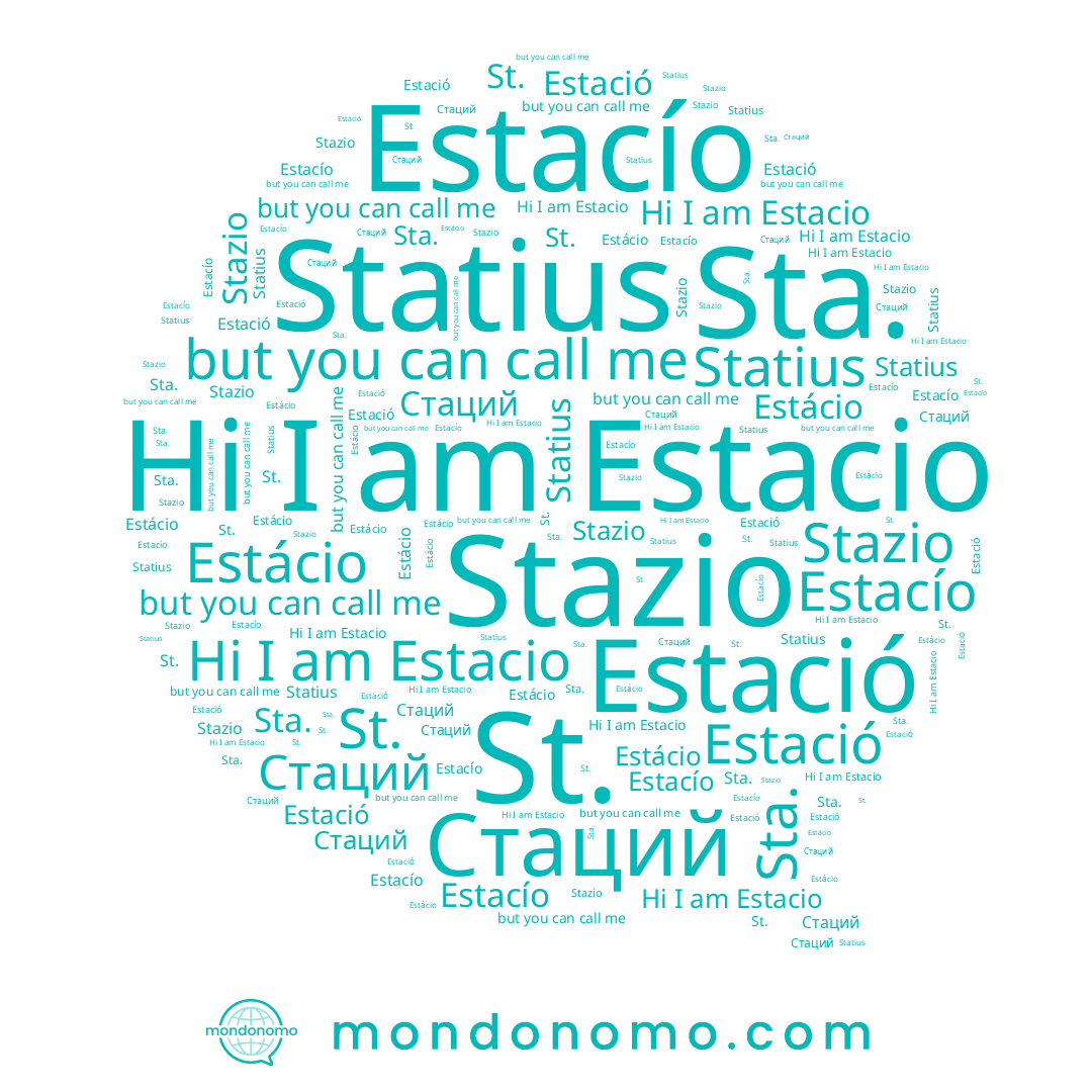 name Statius, name Estació, name Estacío, name Estacio, name Estácio, name Stazio, name Стаций