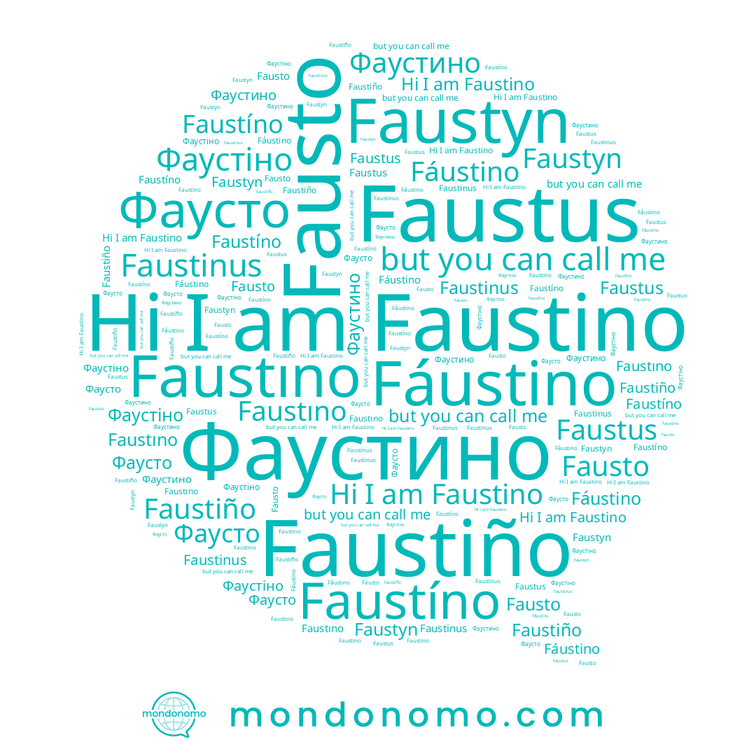 name Faustyn, name Faustíno, name Faustinus, name Faustino, name Фаусто, name Faustıno, name Fáustino, name Фаустино, name Faustus, name Fausto, name Фаустіно, name Faustiño