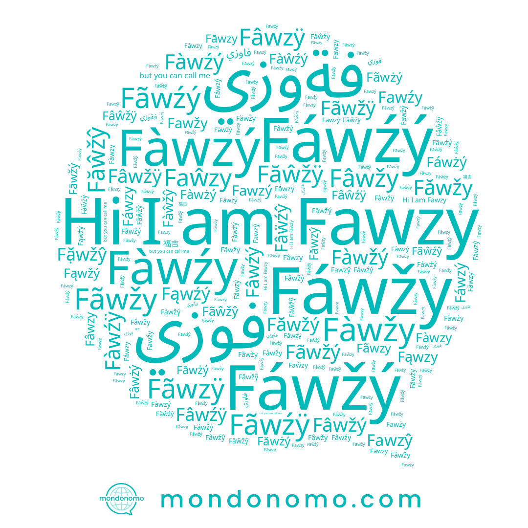 name Faŵzy, name Fâwzÿ, name Fãŵžŷ, name Fàwźÿ, name Fàwźy, name Fáwzy, name Fâwžy, name Fâwźý, name Fãwžÿ, name فوزي, name Fawzý, name Fàwzy, name Fãwzy, name Fâwzy, name Fawzy, name 福吉, name Fáwzý, name Fáwżý, name Fáwžy, name Fãwźÿ, name Fāwzy, name Fâwžý, name Fàŵźý, name Fãwzÿ, name Fáwžý, name Fāwžý, name Fãwźý, name Fàwžy, name Fãwżý, name Fãwžý, name Fãwžy, name Făŵžÿ, name Făwżý, name Fawźy, name Fâŵžÿ, name Fàwżý, name Fâwźÿ, name Fãŵźŷ, name Fàwźý, name Fawzŷ, name Făwžý, name Fâŵźÿ, name Făwzý, name Fàwžý, name Făwžy, name Fàwzý, name Fàŵžŷ, name Fáwźý, name Fâwžÿ, name Fāwżý, name Fawžy, name Fâẅźŷ, name Fâwżý