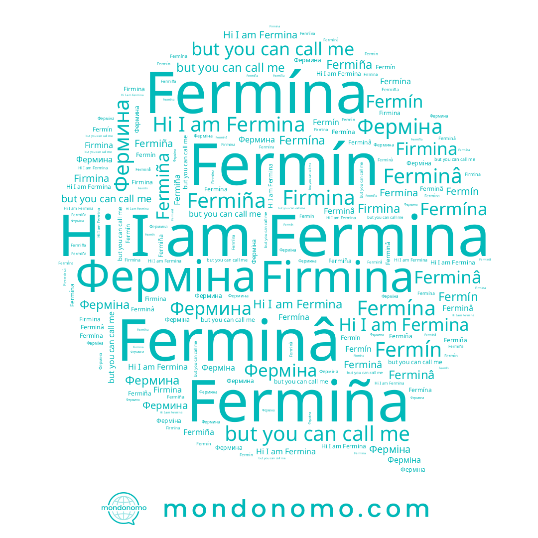 name Fermina, name Фермина, name Fermín, name Fermína, name Ферміна, name Fermiña, name Firmina, name Ferminâ