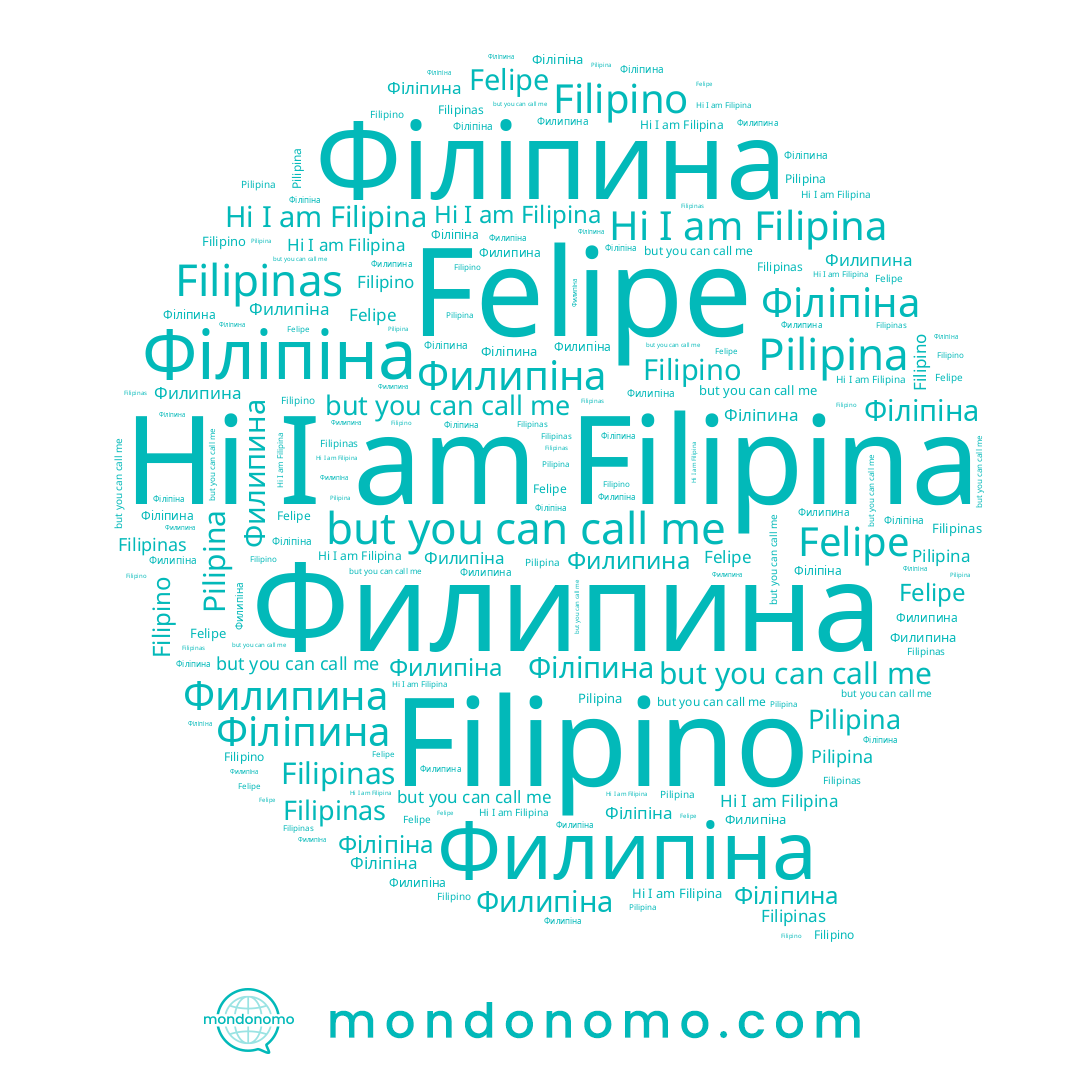 name Filipinas, name Filipina, name Філіпіна, name Філіпина, name Филипіна, name Felipe, name Филипина, name Filipino, name Pilipina