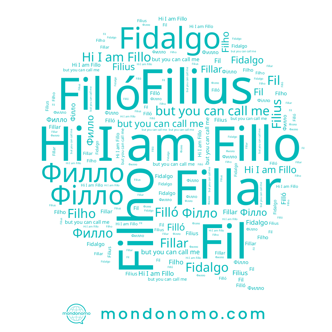 name Fillar, name Filló, name Filius, name Fillo, name Филло, name Fidalgo, name Філло, name Filho, name Fil