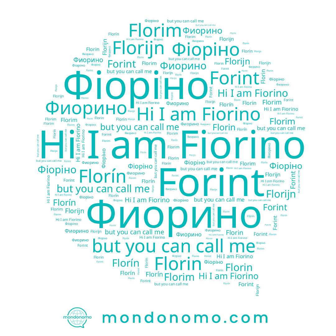 name Фіоріно, name Florijn, name Florín, name Florin, name Фиорино, name Florim, name Fiorino