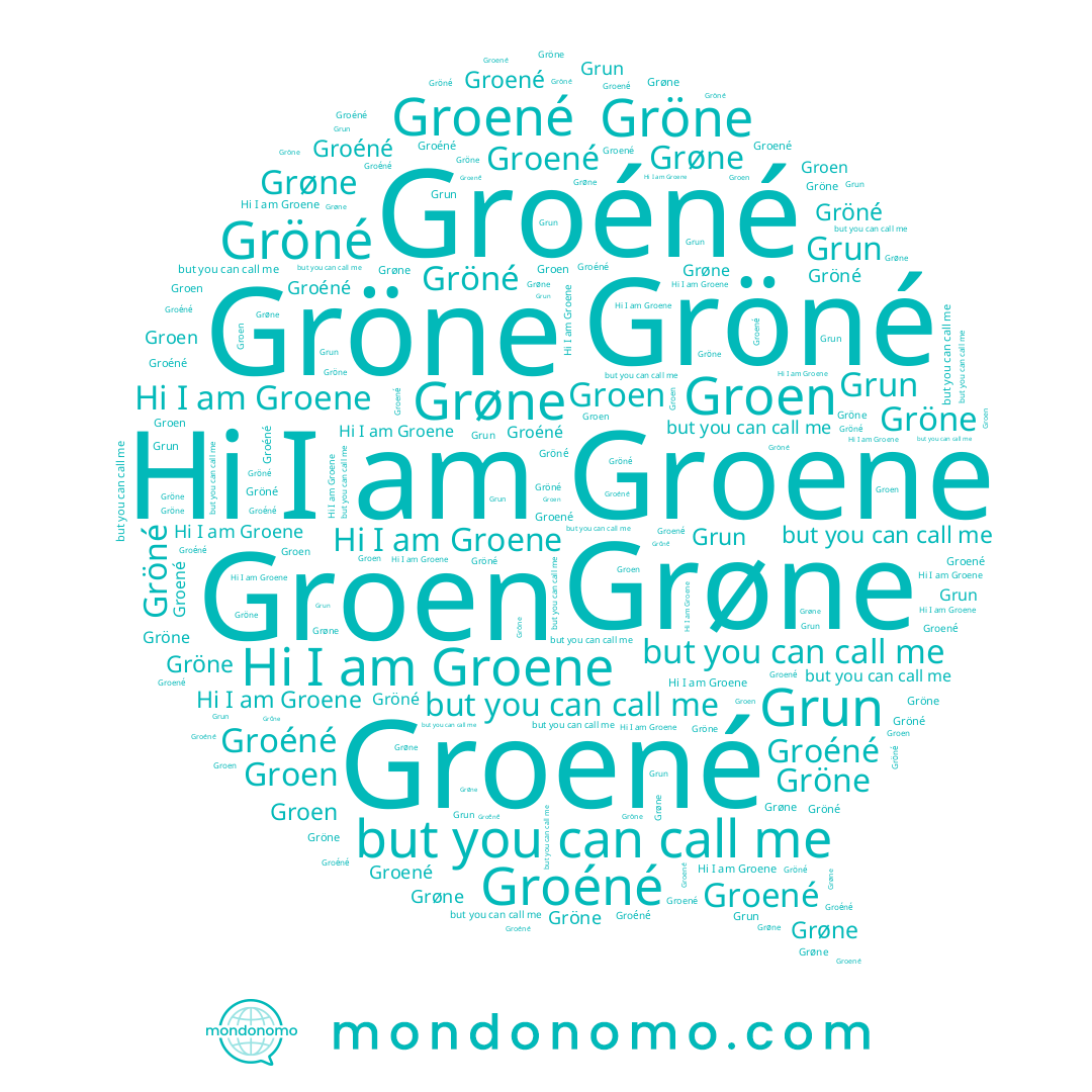 name Groéné, name Gröné, name Groené, name Groene, name Groen, name Grøne, name Grun, name Gröne