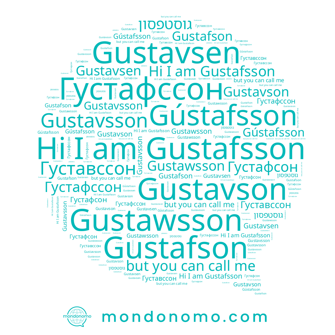 name Gustavson, name Gustafson, name Gústafsson, name גוסטפסון, name Gustavsson, name Gustafsson, name Gustawsson, name Gustavsen, name Густавссон, name Густафссон, name Густафсон