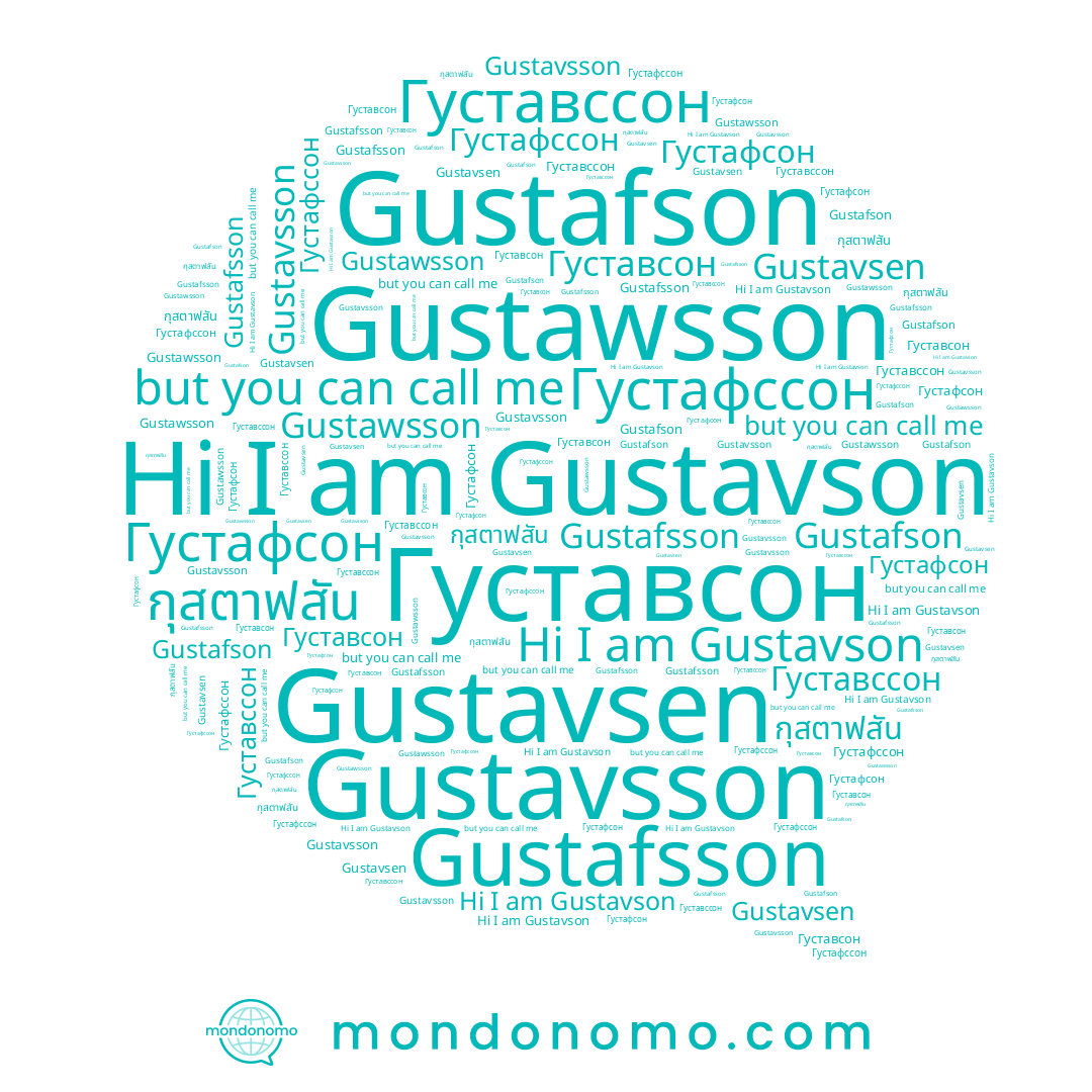 name Gustavson, name Gustafson, name Густавсон, name Gustavsson, name Густавссон, name Gustawsson, name กุสตาฟสัน, name Gustavsen, name Gustafsson, name Густафссон, name Густафсон