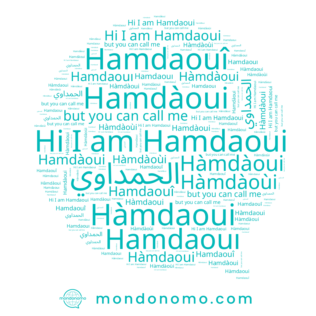 name Hàmdàoùi, name Hàmdaoui, name Hamdaoui, name الحمداوي, name Hamdaouî, name Hamdaouı, name Hamdàoui, name Hàmdàoui