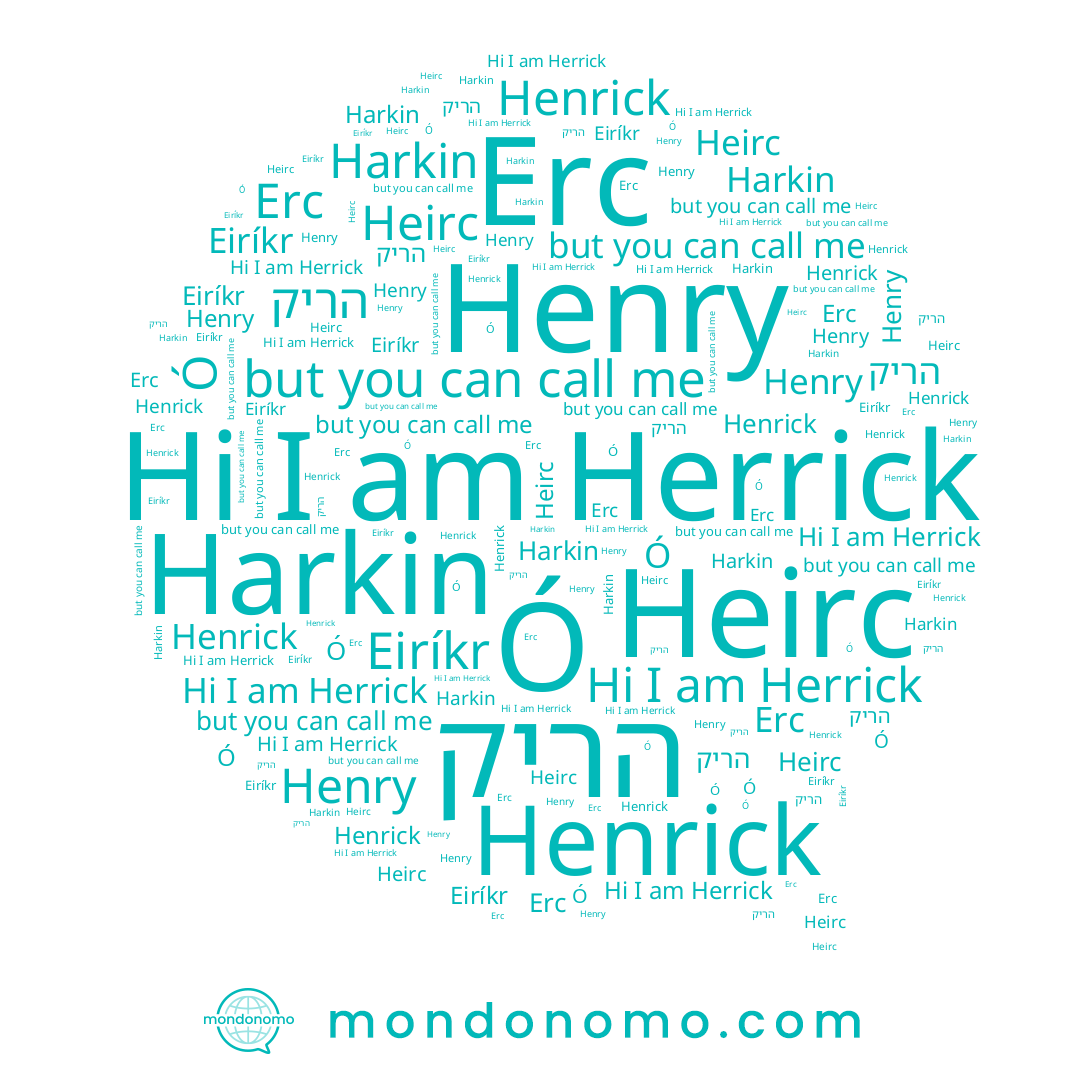 name Herrick, name Henrick, name Harkin, name הריק, name Eiríkr, name Henry, name Heirc, name Ó