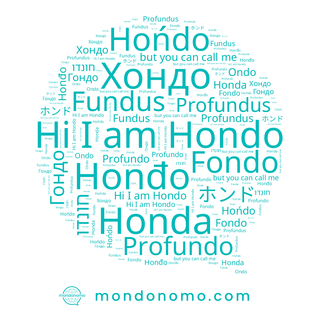 name Honđo, name Гондо, name Hońdo, name חונדו, name Honda, name Хондо, name ホンド, name Hondo, name Ondo