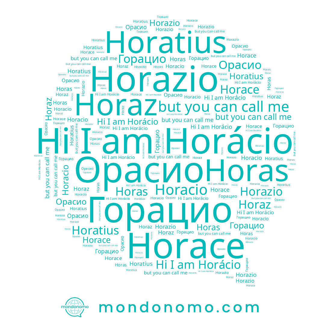 name Горацио, name Horácio, name Horacio, name Horace, name Horatius, name Horazio, name Орасио, name Horaz