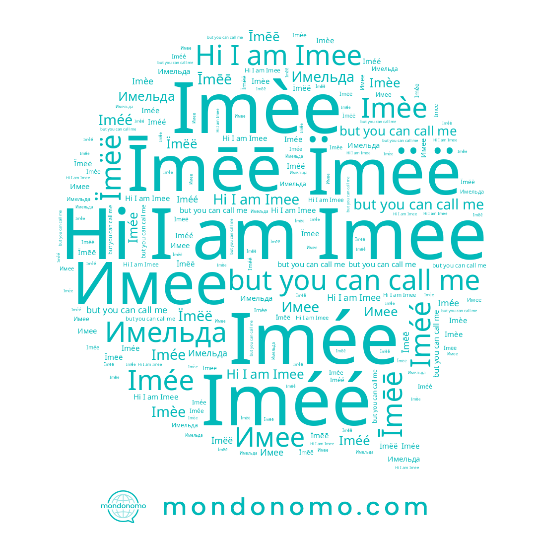 name Imée, name Ïmëë, name Имее, name Imèe, name Īmēē, name Iméé, name Imee, name Имельда