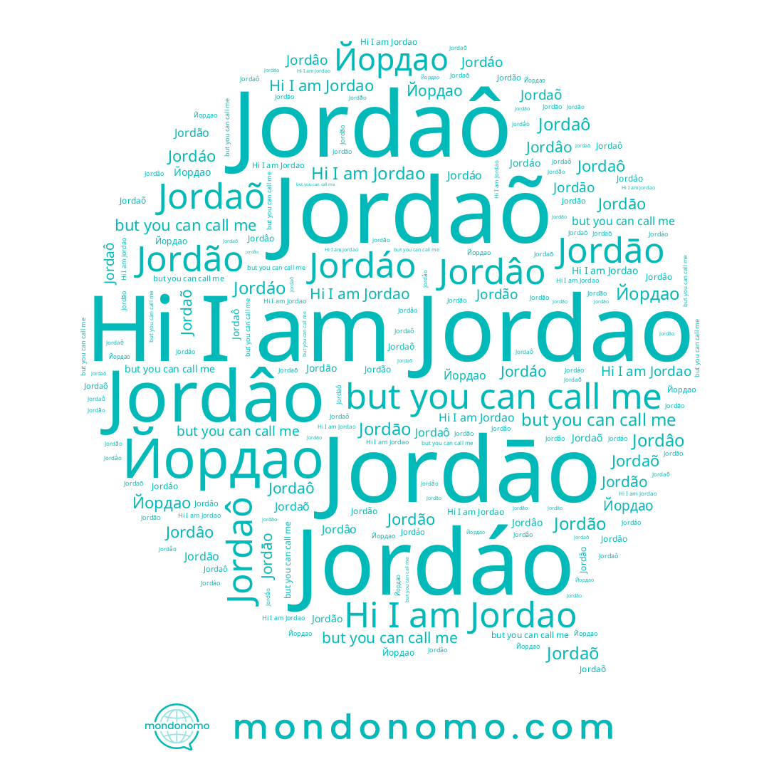 name Jordāo, name Jordao, name Jordâo, name Jordáo, name Йордао, name Jordaõ, name Jordão, name Jordaô
