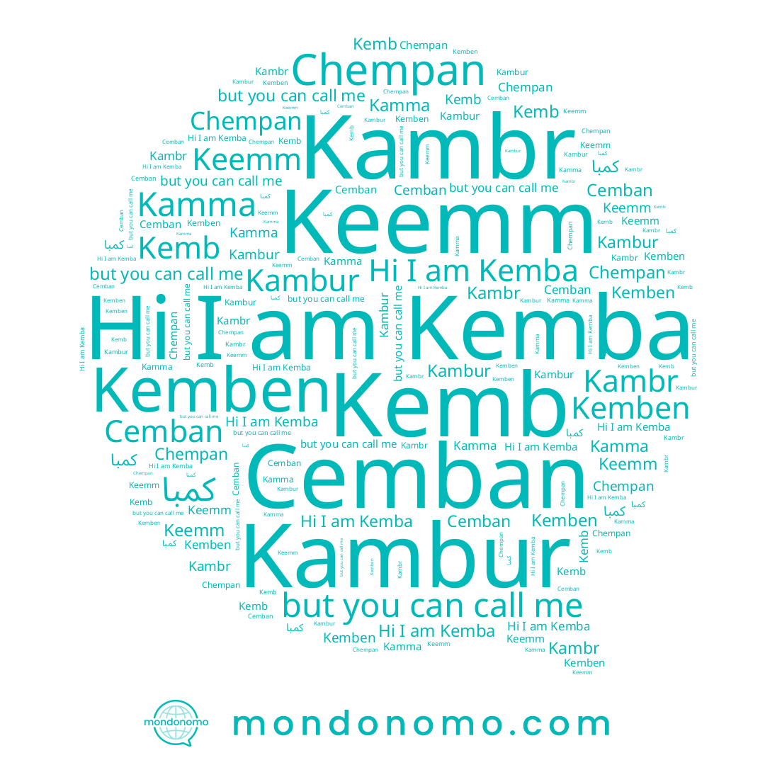 name Kemb, name Keemm, name Kamma, name Cemban, name Kambur, name Kemba, name كمبا, name Kambr, name Kemben, name Chempan