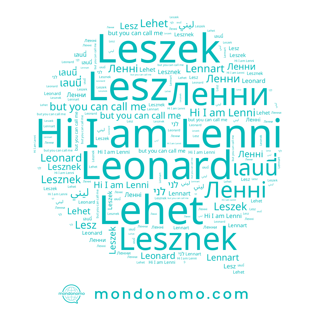 name Ленни, name Leszek, name לני, name Lennart, name Leonard, name Lehet, name Lesz, name Lesznek, name เลนนี่, name ليني, name Ленні, name Lenni