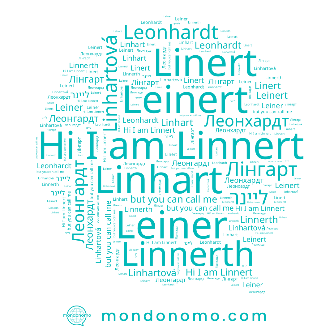name Leinert, name Linert, name Linnerth, name Linhart, name Леонгардт, name Leiner, name Linhartová, name Леонхардт, name Лінгарт, name Linnert, name ליינר, name Leonhardt