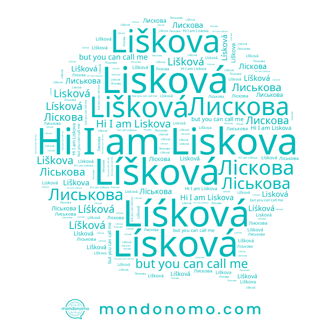 name Ліськова, name Lišková, name Лискова, name Líšková, name Lísková, name Líśková, name Ліскова, name Liskova, name Liškova, name Лиськова