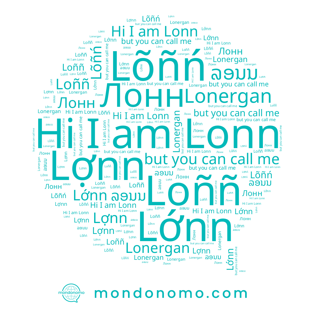 name ລອນນ, name Лонн, name Lonergan, name Lợnn, name Loññ, name Lõñń, name Lớnn, name Lonn