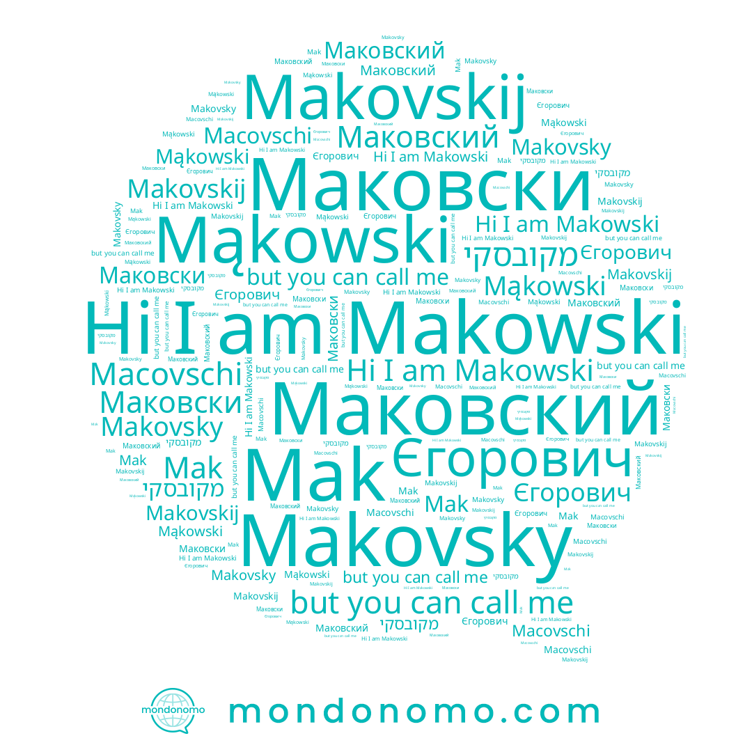 name Mąkowski, name Makovskij, name Mak, name Makovsky, name Makowski, name Маковский, name מקובסקי, name Macovschi, name Маковски