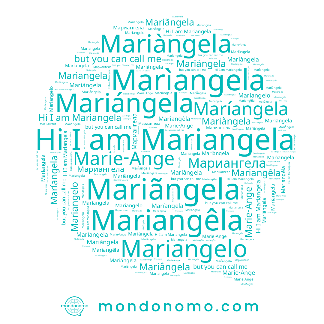 name Mariângela, name Mariãngela, name Maríangela, name Mariangela, name Marìangela, name Mariangelo, name Мариангела, name Mariangêla, name Mariángela, name Mariàngela, name Marie-Ange