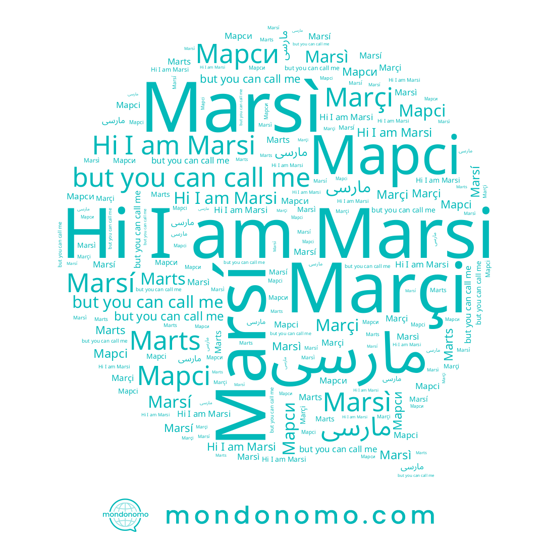 name Marsì, name Marsí, name Marçi, name مارسی, name Marts, name Марси, name Marsi, name مارسي, name Марсі