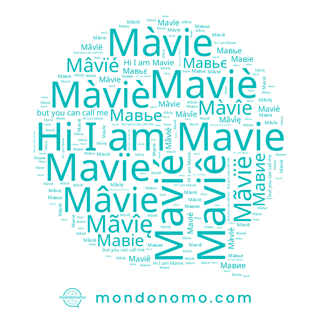 name Màviè, name Màvîe, name Mãvïë, name Mâvie, name Màvie, name Мавие, name Mavié, name Мавье, name Maviè, name Mâvïé, name Мавіе, name Mavïe, name Мавьє, name Mãvîę, name Mavie, name Maviê
