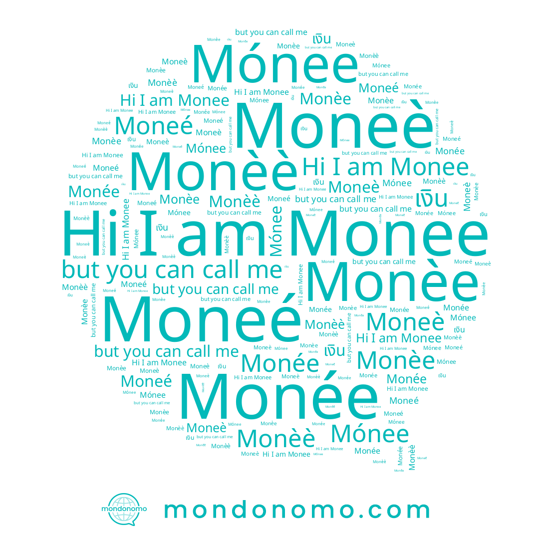 name Monèe, name Moneè, name เงิน, name Monée, name Monee, name Moneé, name Monèè, name Mónee
