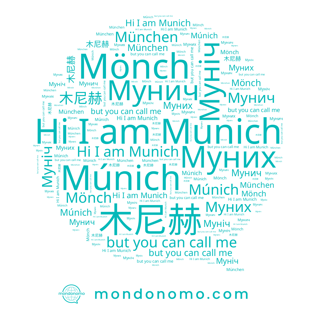 name Мунич, name Муних, name Mönch, name Муніч, name Múnich, name 木尼赫, name Munich